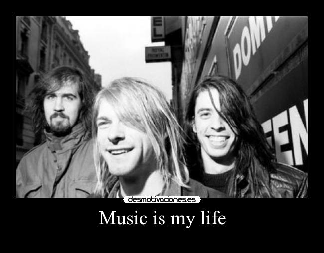 Music is my life - 
