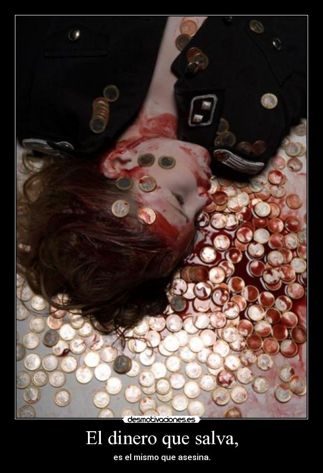 El dinero que salva, -