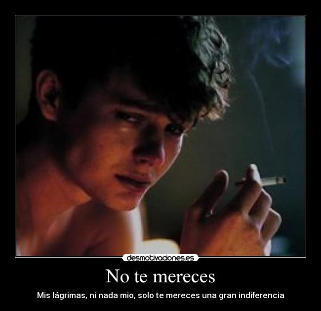No te mereces - 