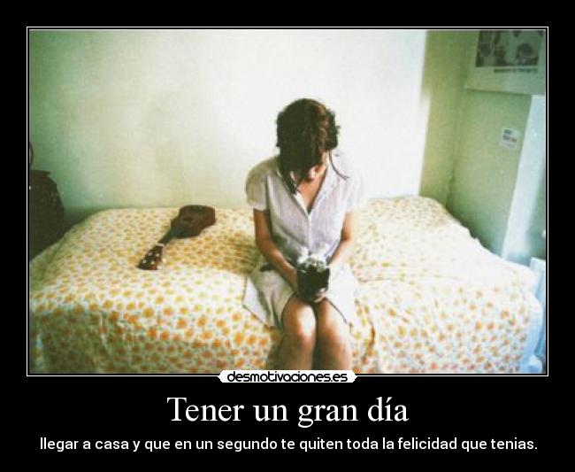 Tener un gran día -