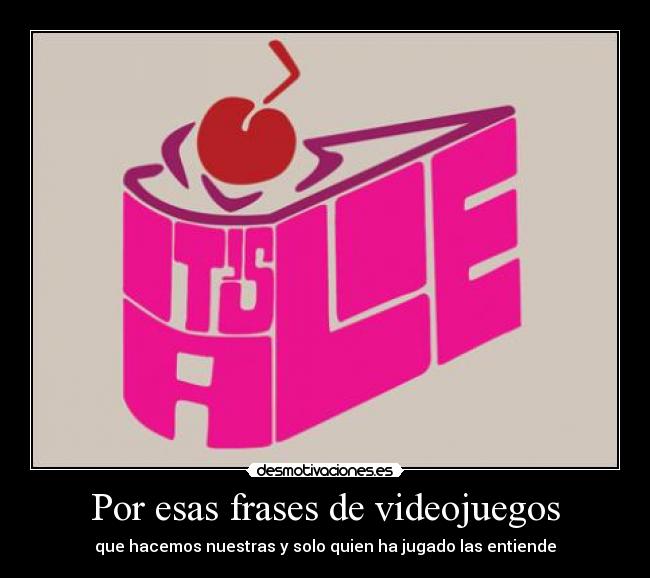 carteles frases videojuegos portal the cake lie frase videojuego pues quedas sin tarta desmotivaciones