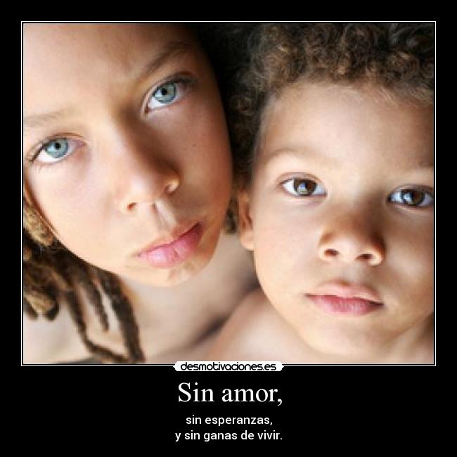 Sin amor, - 