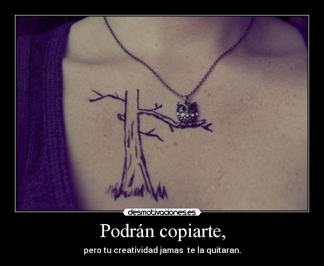 Podrán copiarte, - 