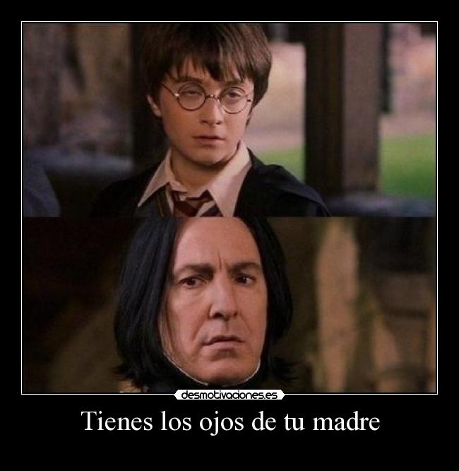 Tienes los ojos de tu madre - 