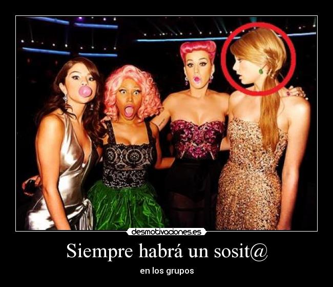 Siempre habrá un sosit@ -
