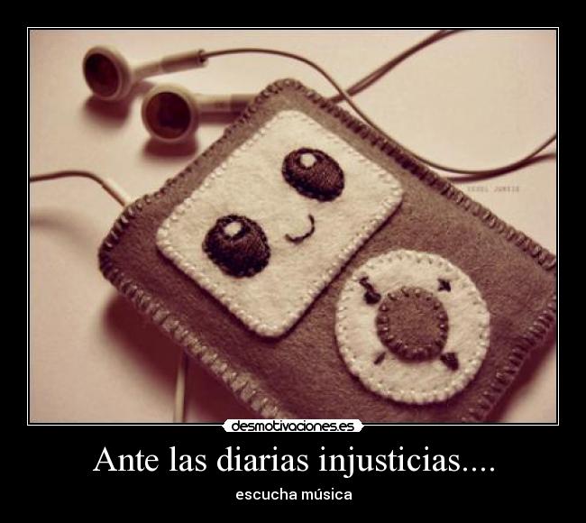 Ante las diarias injusticias.... -