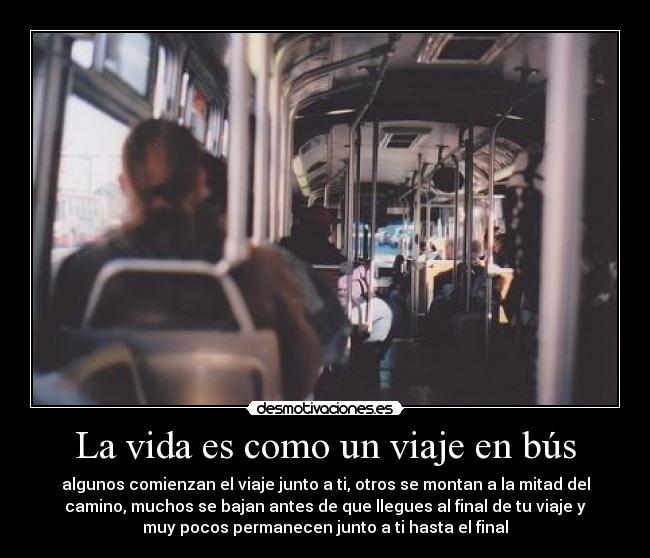 La vida es como un viaje en bús - 