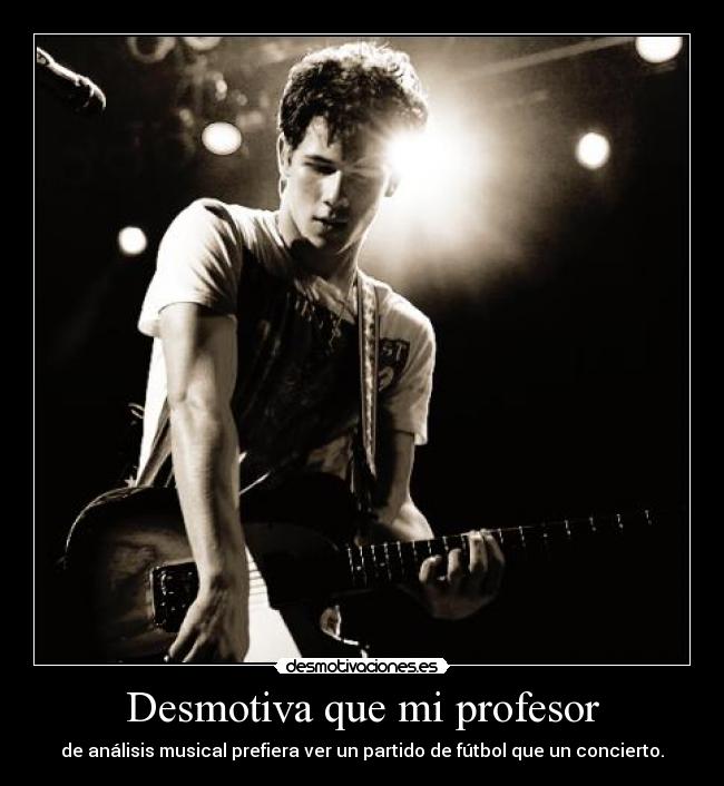 Desmotiva que mi profesor - 