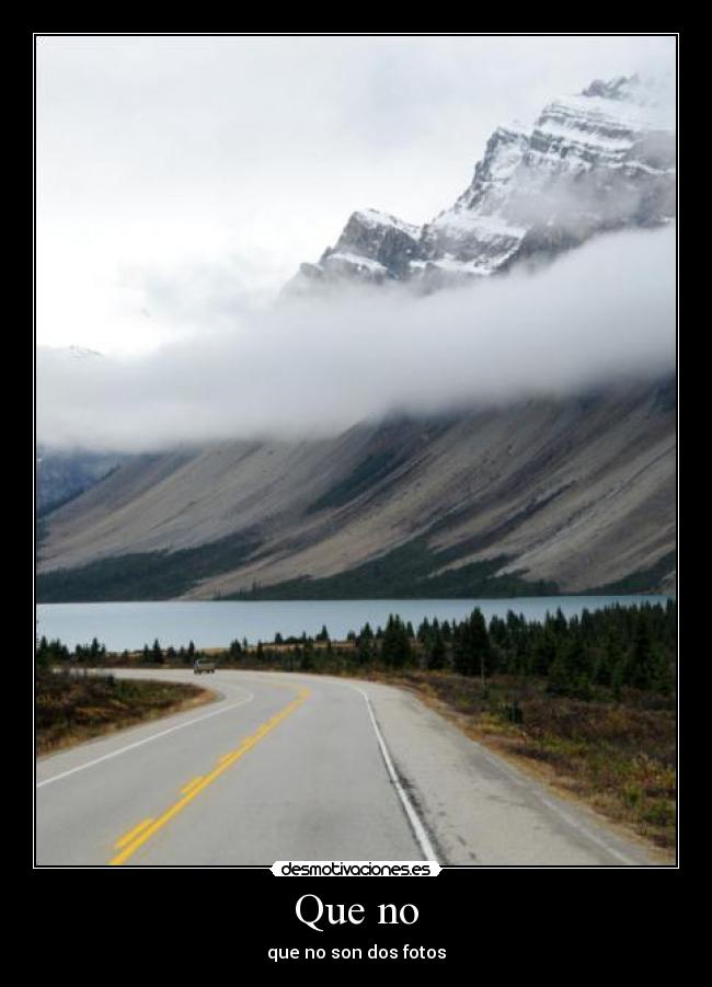 Que no - que no son dos fotos