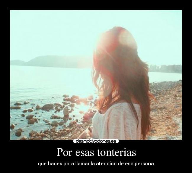 Por esas tonterias - 