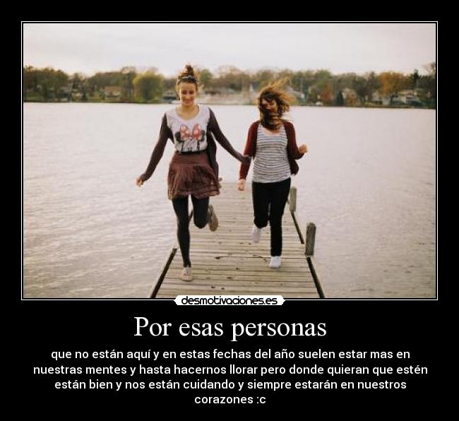 Por esas personas -