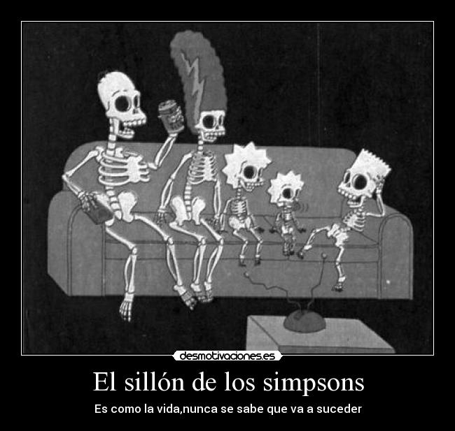 El sillón de los simpsons - Es como la vida,nunca se sabe que va a suceder