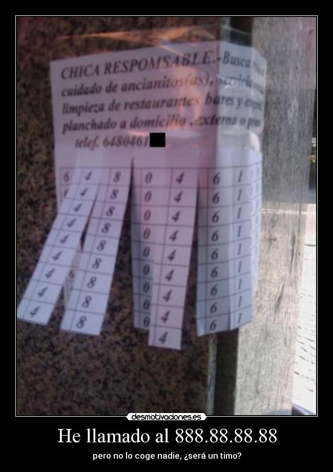 He llamado al 888.88.88.88 - 