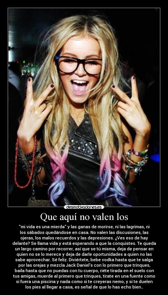 Que aquí no valen los -