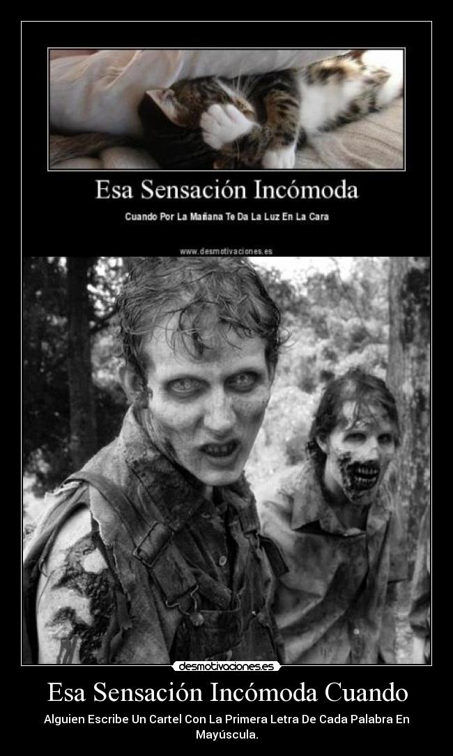 Esa Sensación Incómoda Cuando -