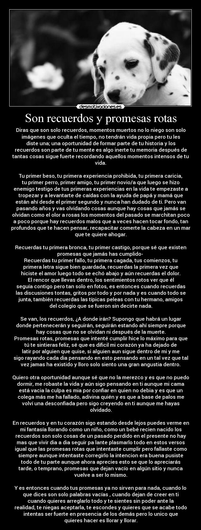 Son recuerdos y promesas rotas -