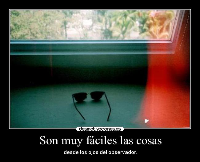 Son muy fáciles las cosas -