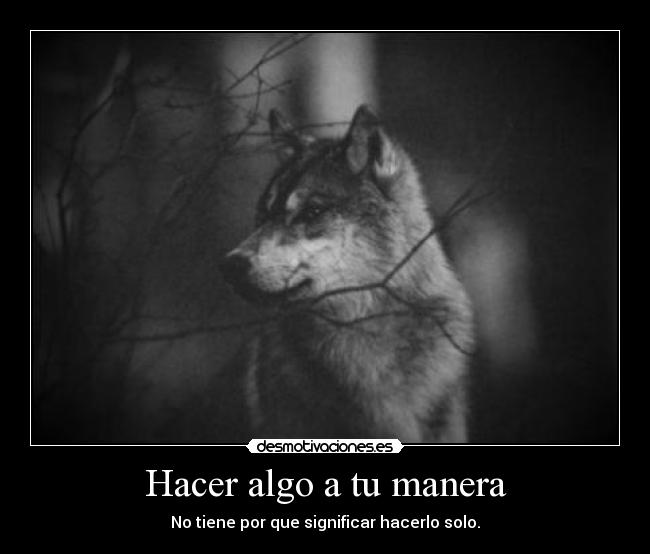 Hacer algo a tu manera -