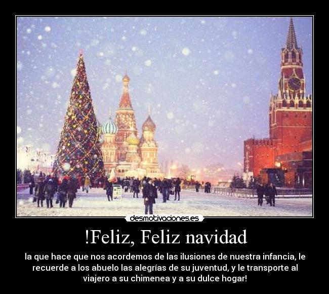 !Feliz, Feliz navidad - la que hace que nos acordemos de las ilusiones de nuestra infancia, le
recuerde a los abuelo las alegrías de su juventud, y le transporte al
viajero a su chimenea y a su dulce hogar!