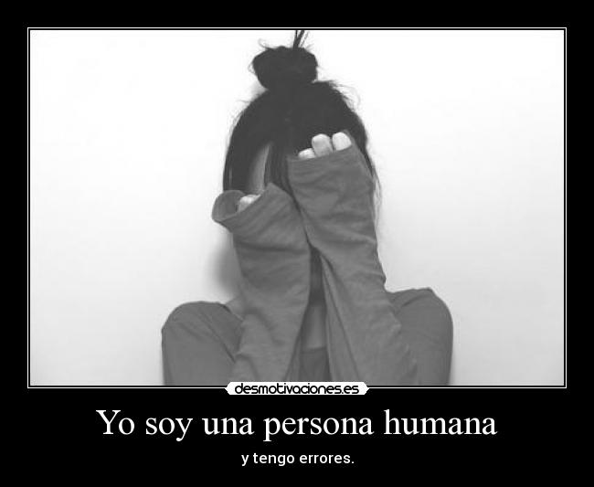 Yo soy una persona humana -