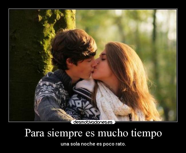 Para siempre es mucho tiempo -