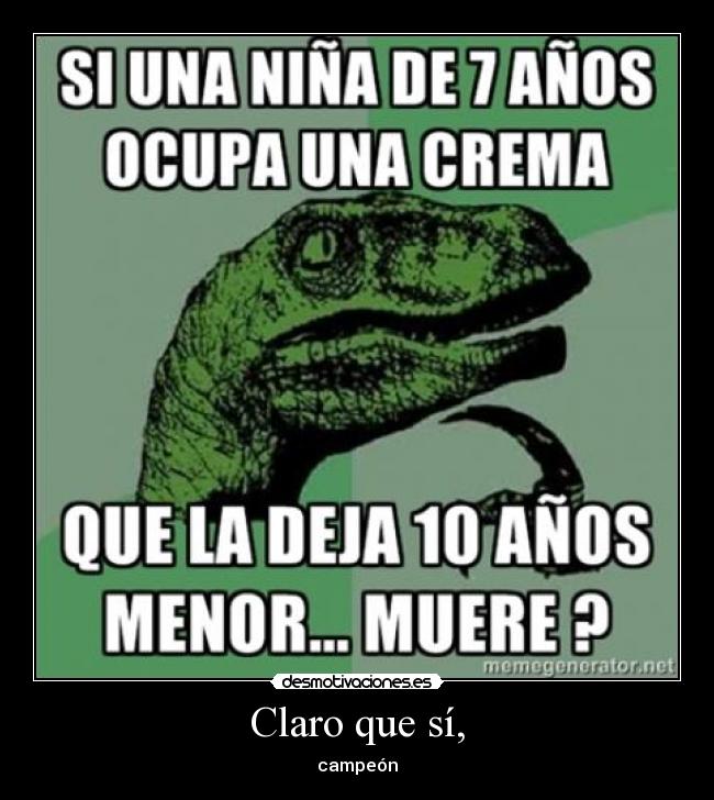 Claro que sí, - campeón