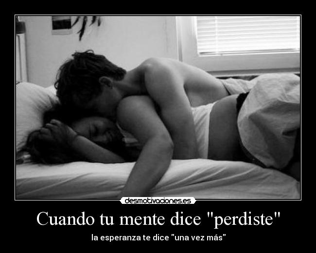 Cuando tu mente dice perdiste -