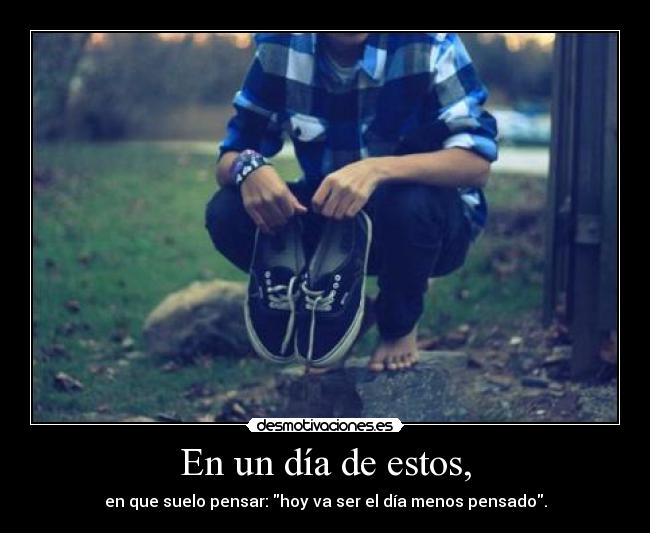 En un día de estos, - 