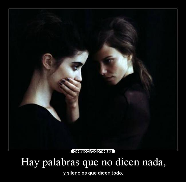 Hay palabras que no dicen nada, - 