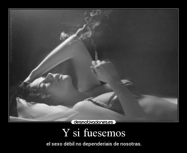 Y si fuesemos - 