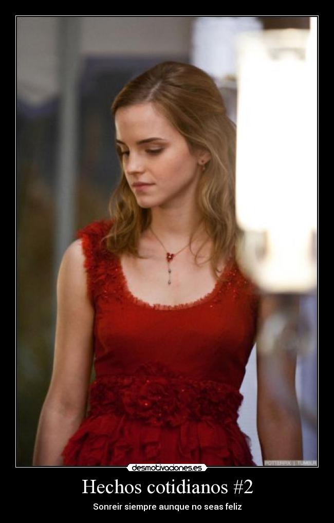 Hechos cotidianos #2 - Sonreir siempre aunque no seas feliz