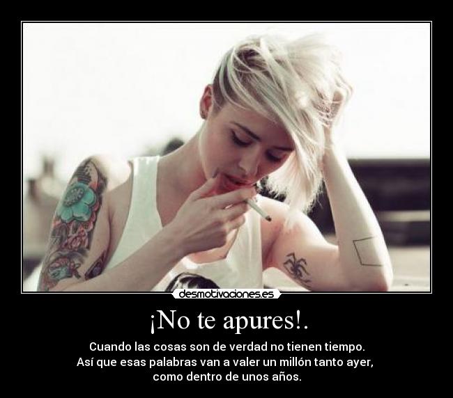 ¡No te apures!. - 