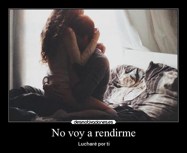 No voy a rendirme - 