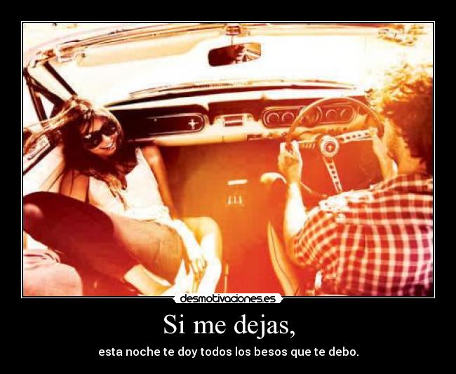 Si me dejas, - 