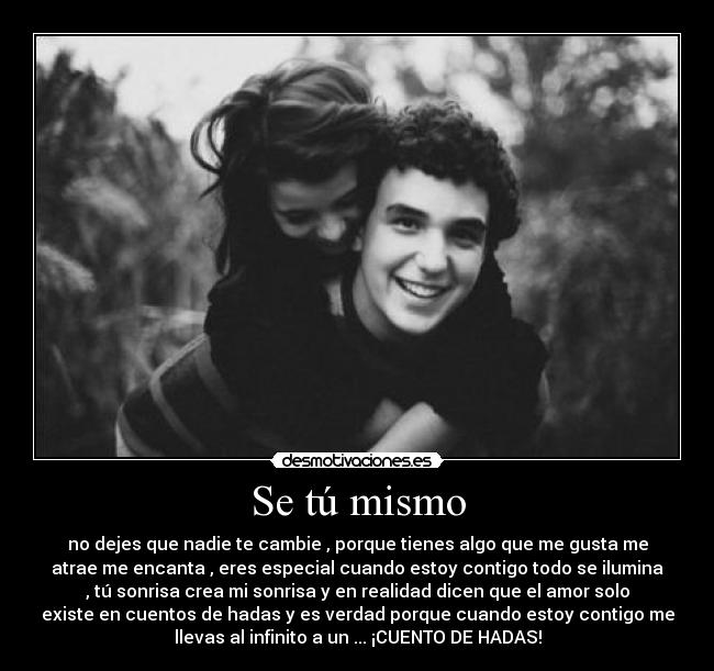 Se tú mismo -