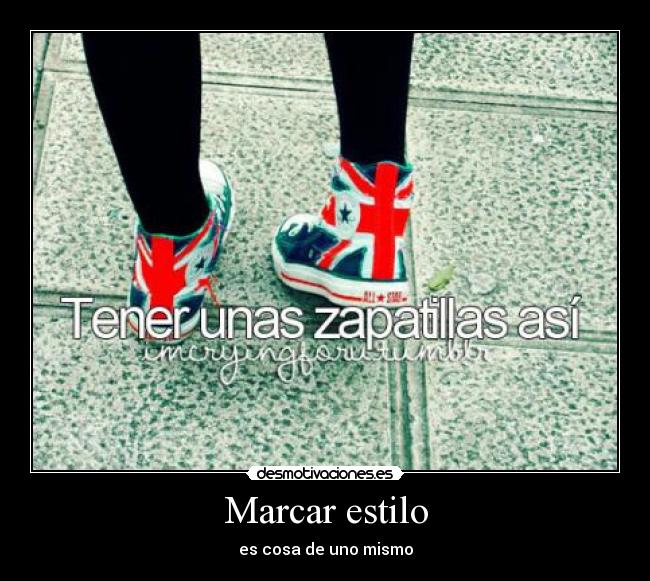 Marcar estilo - es cosa de uno mismo