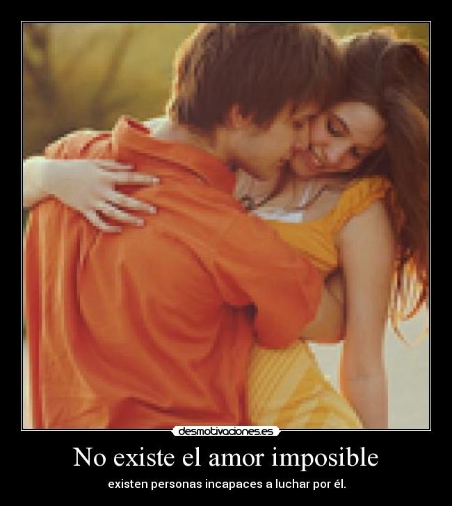 carteles amor imposible amor imposible uou triste cartel mamon desmotivaciones