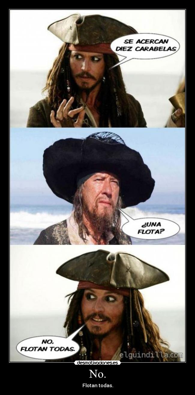 No. - Flotan todas.
