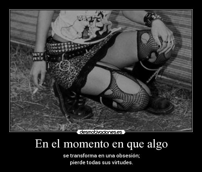 carteles obsesiones nunca fueron buenas desmotivaciones