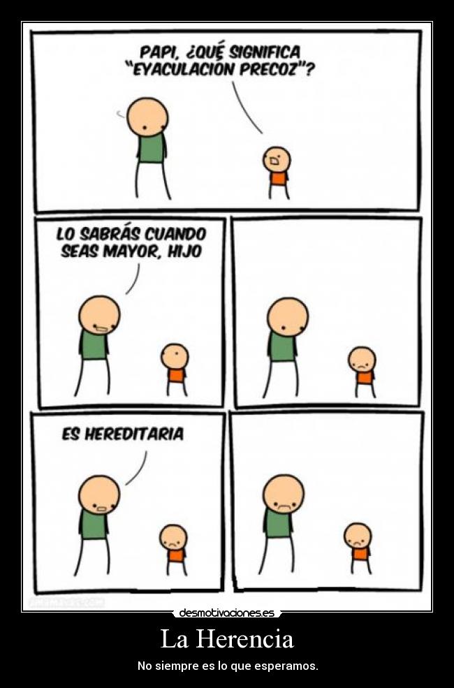 La Herencia - No siempre es lo que esperamos.