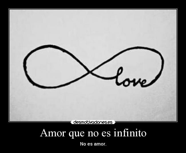 Amor que no es infinito -