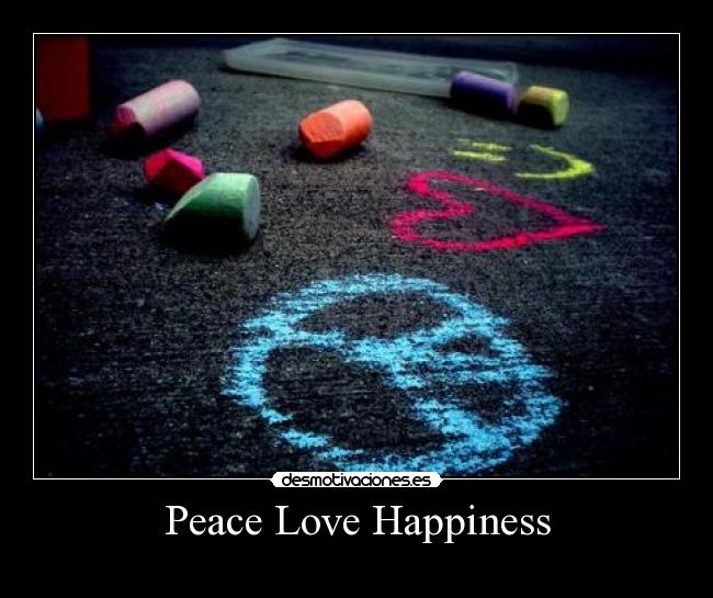 Peace Love Happiness - 