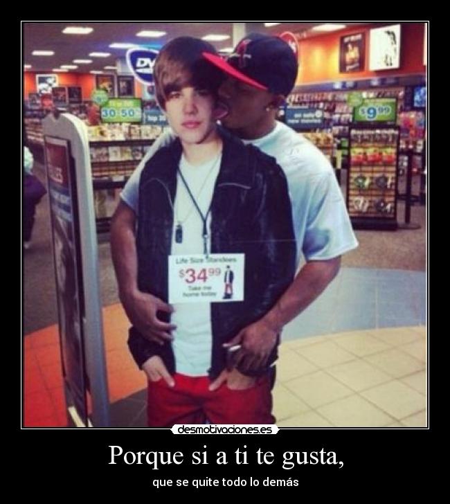 Porque si a ti te gusta, - 