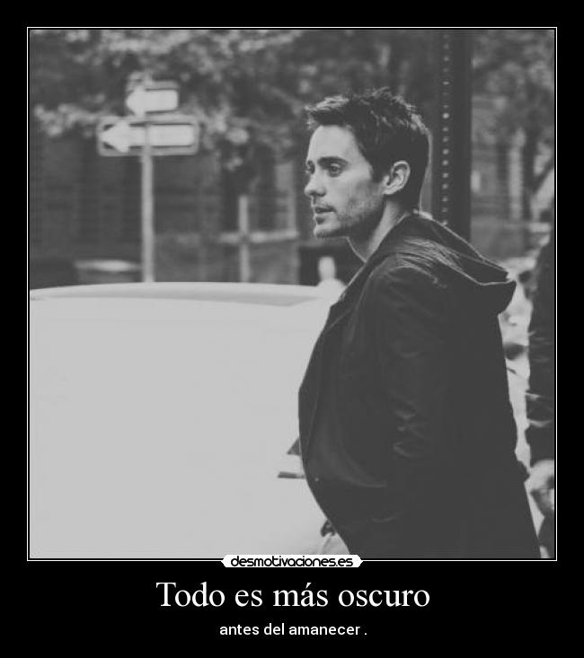 Todo es más oscuro - 