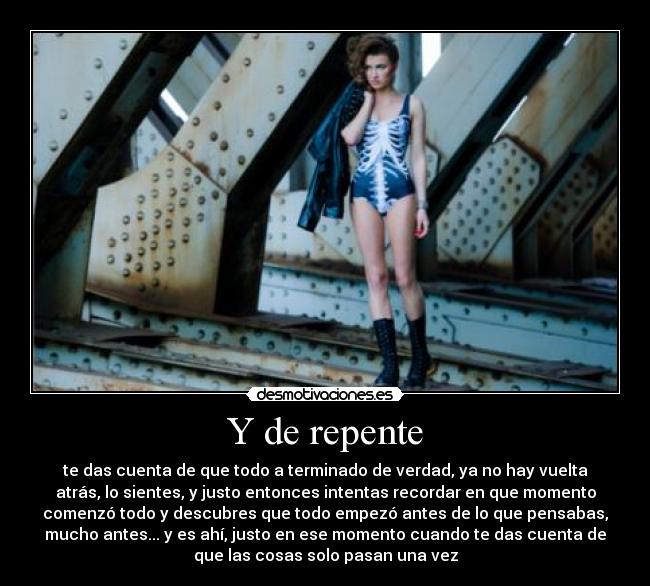 Y de repente -