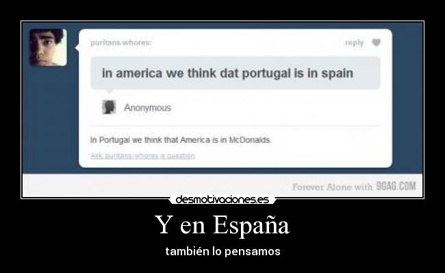 Y en España - también lo pensamos