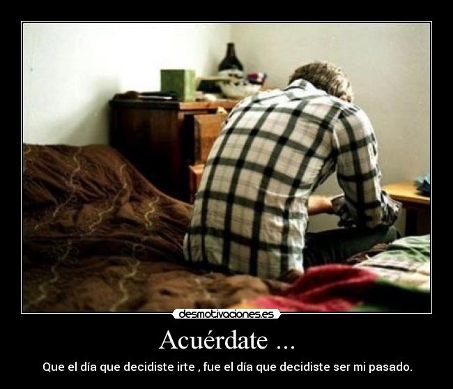 Acuérdate ... -