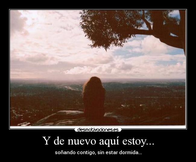 Y de nuevo aquí estoy... - 