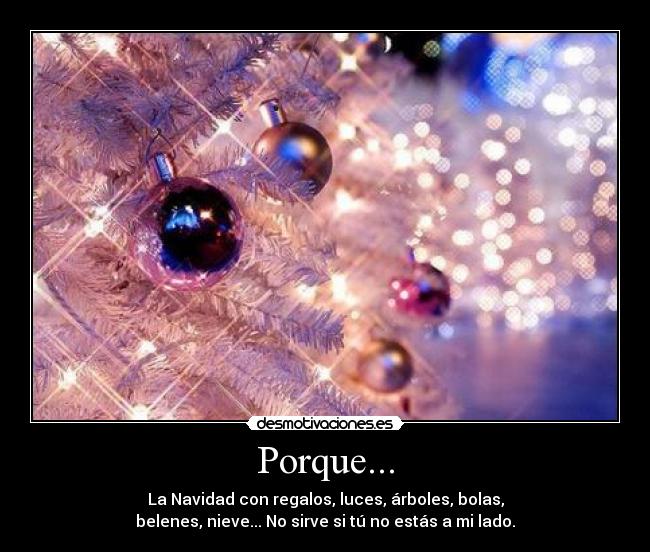 Porque... -