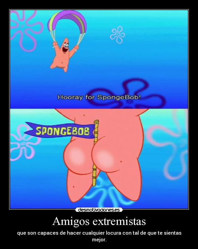 Amigos extremistas -